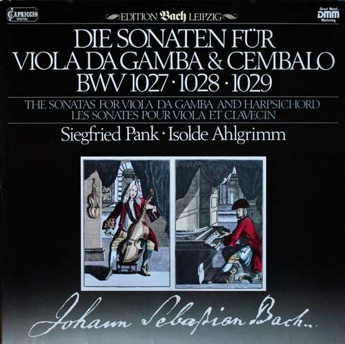 Cover Johann Sebastian Bach - Siegfried Pank, Isolde Ahlgrimm - Die Sonaten Für Viola Da Gamba Und Cembalo BWV 1027,1028,1029 (LP, Clu) Schallplatten Ankauf