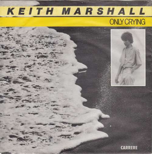 Cover Keith Marshall - Only Crying (7, Single) Schallplatten Ankauf