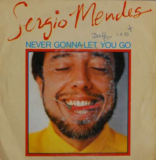 Cover Sergio Mendes* - Never Gonna Let You Go (7, Single) Schallplatten Ankauf