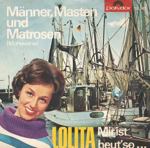 Cover Lolita (3) - Männer, Masten Und Matrosen (Mohavana) / Mir Ist Heut' So ... (7, Single) Schallplatten Ankauf