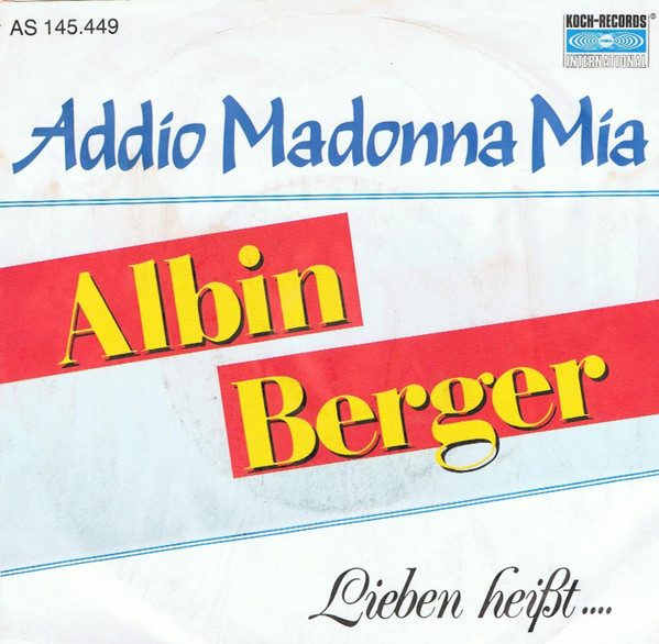 Cover Albin Berger - Addio Madonna Mia (7, Single) Schallplatten Ankauf