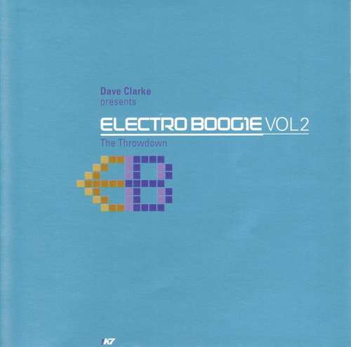 Cover Dave Clarke - Electro Boogie Vol 2 - The Throwdown (CD, Comp, Mixed) Schallplatten Ankauf