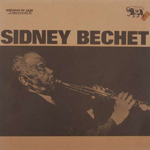 Cover Sidney Bechet - Archive Of Jazz Volume 16 (LP) Schallplatten Ankauf