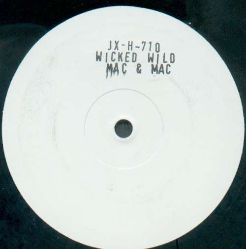 Cover Mac & Mac - Wicked & Wild (12, S/Sided, W/Lbl) Schallplatten Ankauf