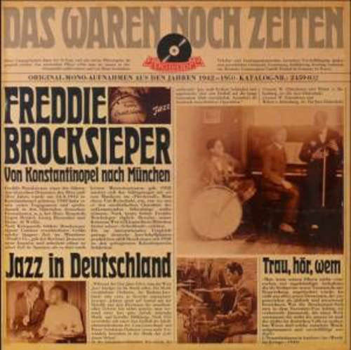 Cover Freddie Brocksieper - Das Waren Noch Zeiten (LP, Comp, Mono, RE) Schallplatten Ankauf