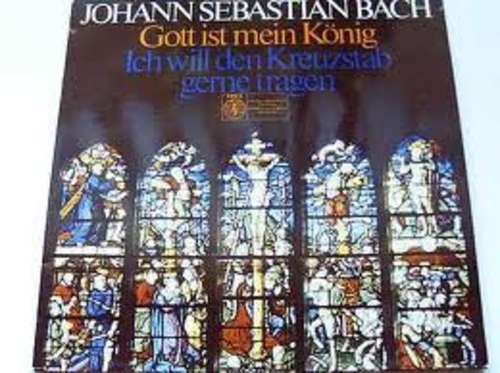 Cover Kurt Thomas, Gewandhausorchester Leipzig - Johann Sebastian Bach: Gott Ist Mein König / Ich Will Den Kreuzstab Gerne Tragen (LP) Schallplatten Ankauf