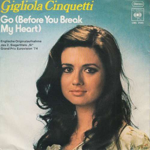 Cover Gigliola Cinquetti - Go (Before You Break My Heart) (7, Single) Schallplatten Ankauf