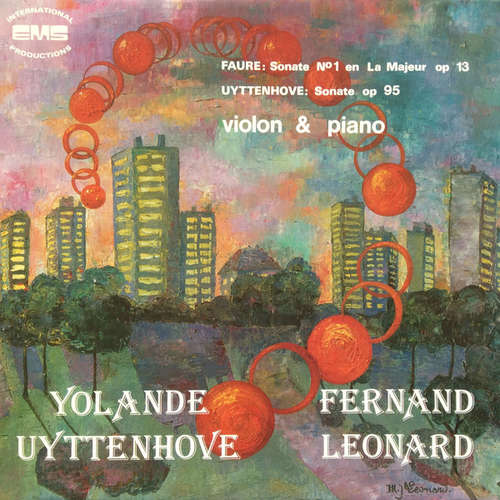 Cover Fauré* / Uyttenhove*, Yolande Uyttenhove, Fernand Leonard - Sonate N°1 En La Majeur Op 13 / Sonate Op 95 (Violon & Piano) (LP) Schallplatten Ankauf