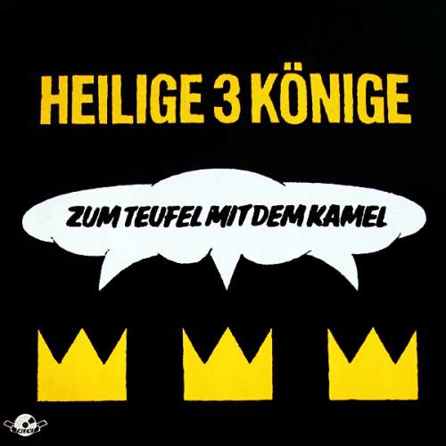 Cover Heilige 3 Könige - Zum Teufel Mit Dem Kamel (LP, Album) Schallplatten Ankauf
