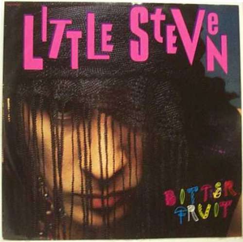 Cover Little Steven - Bitter Fruit (12, Maxi) Schallplatten Ankauf