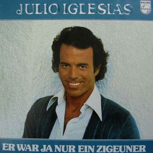 Cover Julio Iglesias - Er War Ja Nur Ein Zigeuner (LP) Schallplatten Ankauf