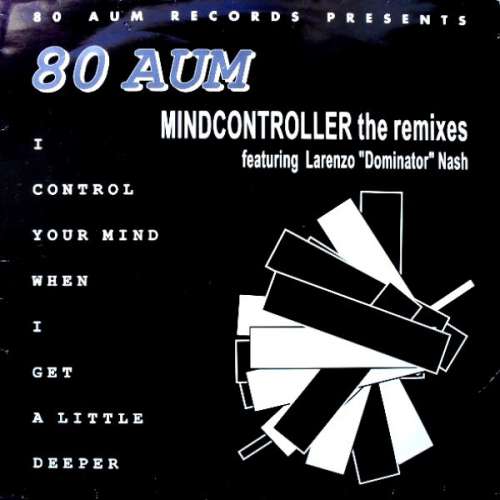 Cover 80 Aum - Mindcontroller (The Remixes) (12) Schallplatten Ankauf