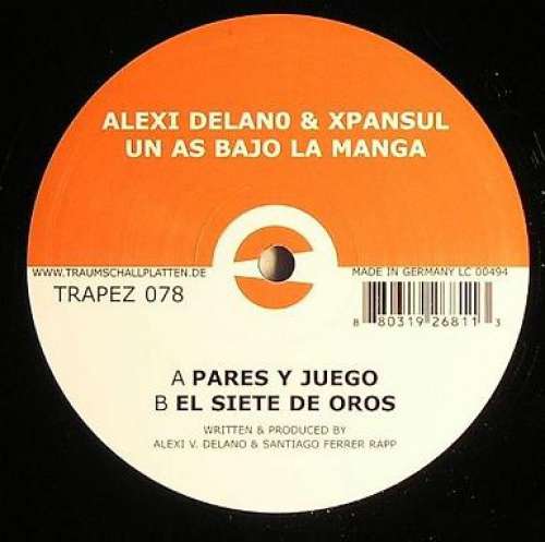 Cover Alexi Delano & Xpansul - Un As Bajo La Manga (12) Schallplatten Ankauf