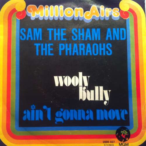 Bild Sam The Sham & The Pharaohs - Wooly Bully (7, Single) Schallplatten Ankauf