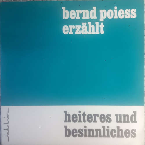 Bild Bernd Poiess - Bernd Poiess Erzählt Heiteres Und Besinnliches (10) Schallplatten Ankauf