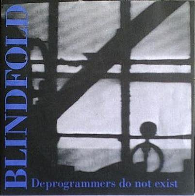 Cover Blindfold - Deprogrammers Do Not Exist (7) Schallplatten Ankauf