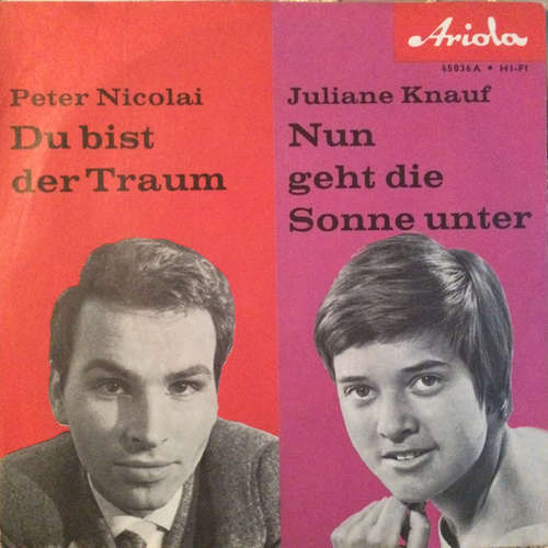 Cover Juliane Knauf, Peter Nicolai - Nun Geht Die Sonne Unter / Du Bist Der Traum (7, Single, Mono) Schallplatten Ankauf