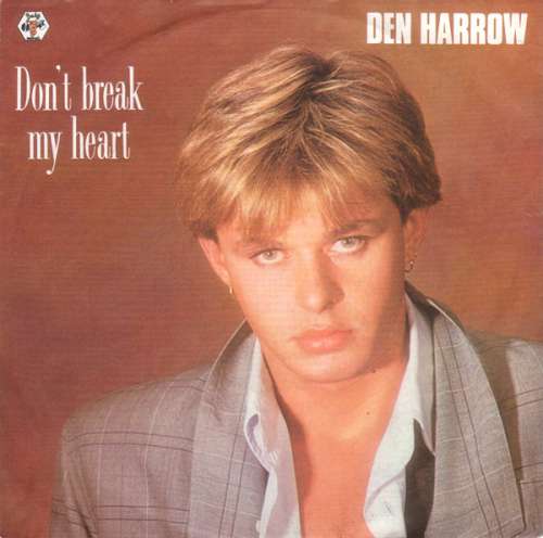 Cover Den Harrow - Don't Break My Heart (7, Single) Schallplatten Ankauf