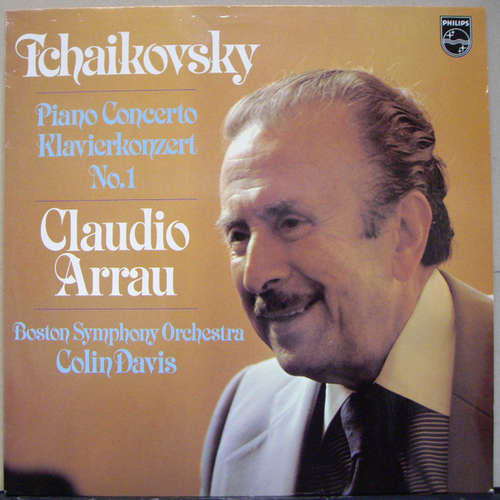 Cover Tchaikowsky*, Claudio Arrau, Boston Symphony Orchestra, Colin Davis* - Piano Concerto = Klavierkonzert No. 1 (LP, Album) Schallplatten Ankauf