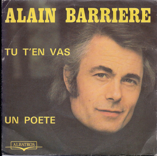 Cover Alain Barriere* - Tu T'en Vas / Un Poète (7) Schallplatten Ankauf
