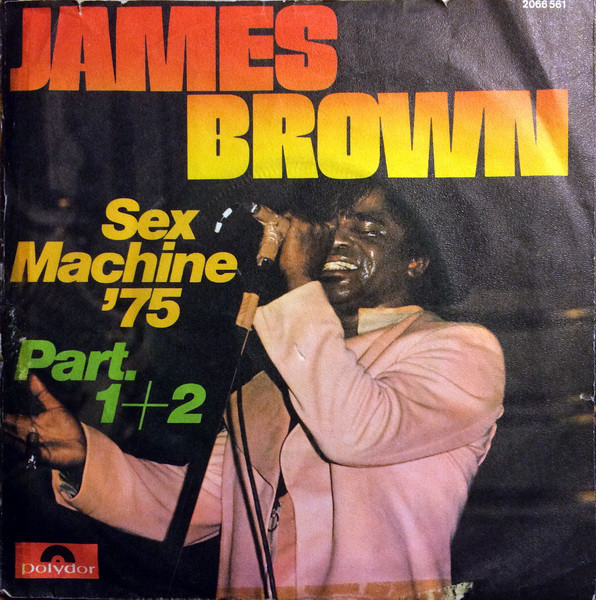 Cover James Brown - Sex Machine '75 Part. 1+2 (7, Single) Schallplatten Ankauf