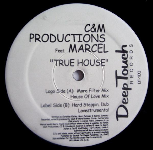 Cover C&M Productions* Feat. Marcel* - True House (12) Schallplatten Ankauf