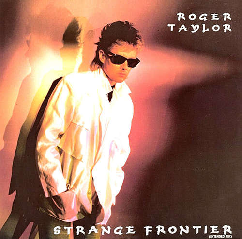 Cover Roger Taylor - Strange Frontier (Extended Mix) (12, Single) Schallplatten Ankauf