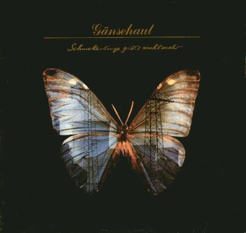Cover Gänsehaut - Schmetterlinge Gibt's Nicht Mehr (LP, Album) Schallplatten Ankauf
