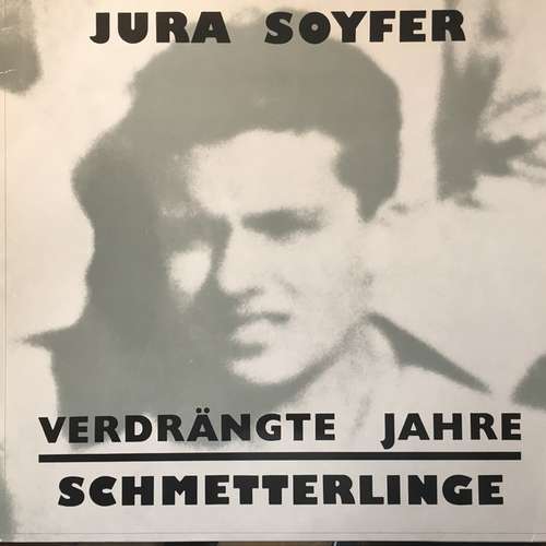 Cover Jura Soyfer / Schmetterlinge - Verdrängte Jahre (LP, Album, RP) Schallplatten Ankauf