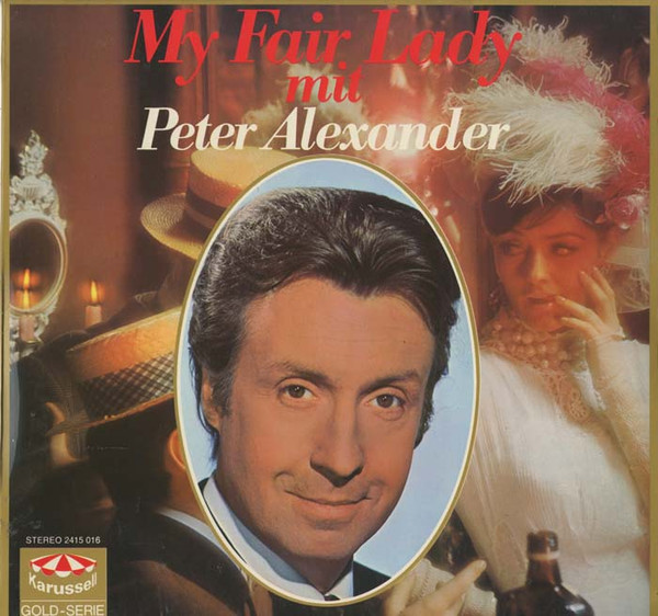 Cover Various - My Fair Lady mit Peter Alexander (Großer Musical-Querschnitt) (LP, Comp, RE) Schallplatten Ankauf