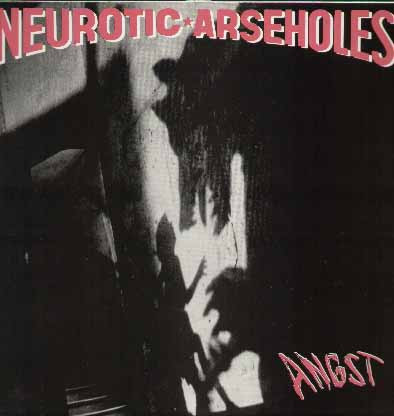 Cover Neurotic Arseholes - Angst (LP, Album, Num) Schallplatten Ankauf