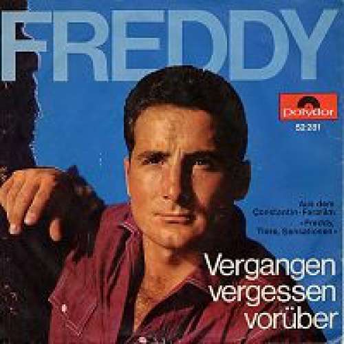 Cover Freddy* - So Ein Tag, So Wunderschön Wie Heute / Vergangen, Vergessen, Vorüber (7, Single, Mono) Schallplatten Ankauf