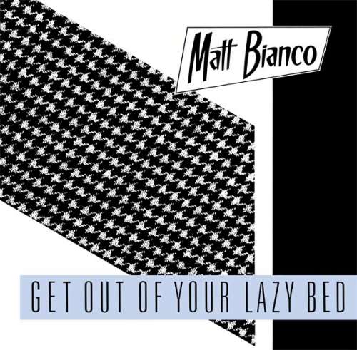 Cover Matt Bianco - Get Out Of Your Lazy Bed (12) Schallplatten Ankauf