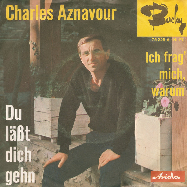 Cover Charles Aznavour - Du Läßt Dich Gehn (7, Single, Mono) Schallplatten Ankauf