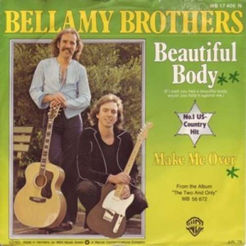 Bild Bellamy Brothers - Beautiful Body (If I Said You Had A Beautiful Body Would You Hold It Against Me) (7, Single) Schallplatten Ankauf