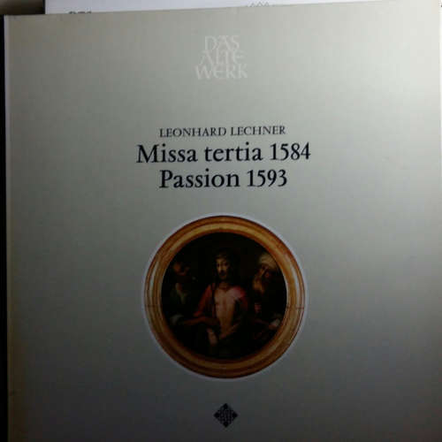 Bild Leonhard Lechner - Missa Tertia 1584 / Passion 1593 (LP) Schallplatten Ankauf