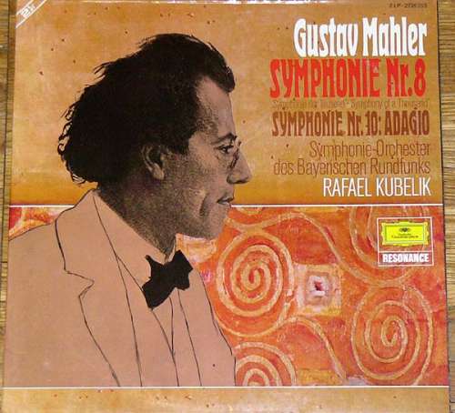 Cover Gustav Mahler - Symphonie-Orchester Des Bayerischen Rundfunks, Rafael Kubelik - Symphonie Nr. 8 Symphonie Der Tausend · Symphony Of A Thousand / Symphonie Nr. 10: Adagio (2xLP, Comp) Schallplatten Ankauf