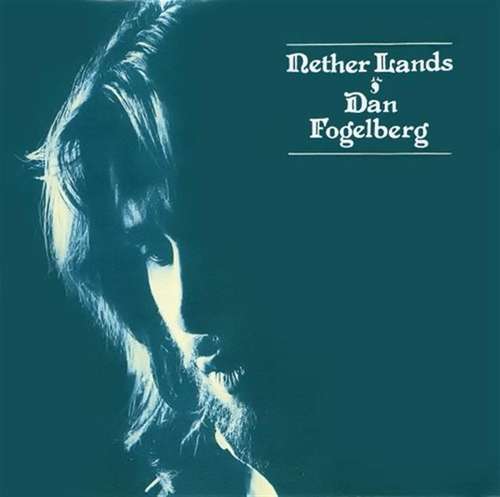 Cover Dan Fogelberg - Nether Lands (LP, Album, Gat) Schallplatten Ankauf