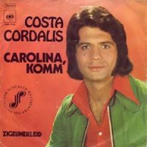 Cover Costa Cordalis - Carolina, Komm (7, Single) Schallplatten Ankauf