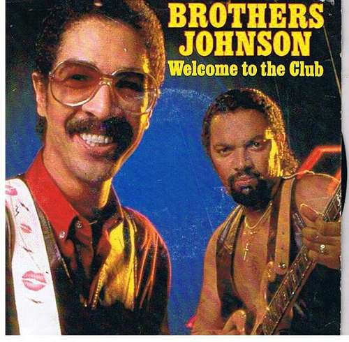 Cover Brothers Johnson - Welcome To The Club (7, Single) Schallplatten Ankauf