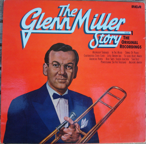 Cover Glenn Miller And His Orchestra - The Glenn Miller Story, Volume 1 (The Original Recordings) (LP, Comp, RE) Schallplatten Ankauf