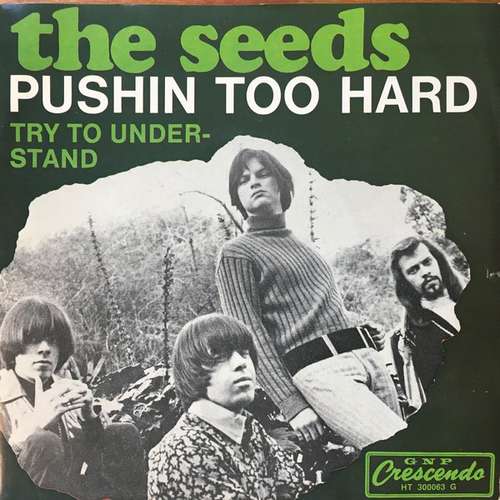 Cover The Seeds - Pushin' Too Hard (7, Single) Schallplatten Ankauf