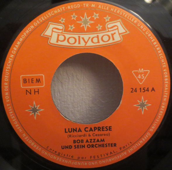 Cover Bob Azzam Und Sein Orchester* - Luna Caprese  (7, Single, Mono) Schallplatten Ankauf