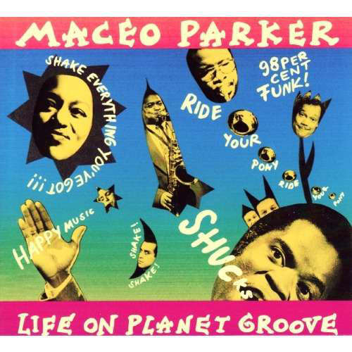 Cover Maceo Parker - Life On Planet Groove (2xLP, Ltd, RE, Gat) Schallplatten Ankauf