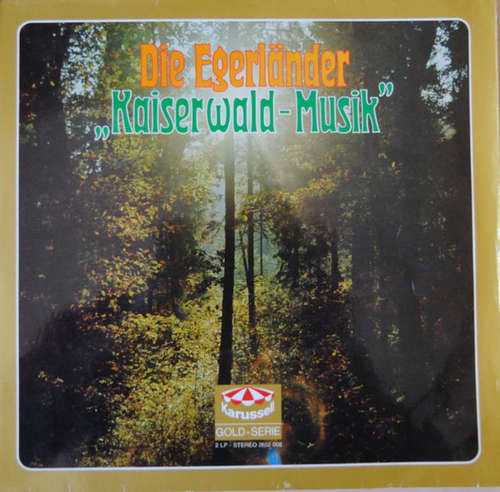 Cover Die Egerländer Kaiserwald-Musik* - Die Egerländer Kaiserwald-Musik (2xLP) Schallplatten Ankauf