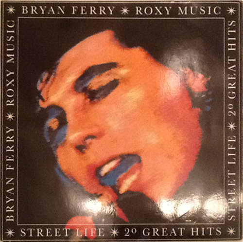 Cover Bryan Ferry / Roxy Music - Street Life - 20 Great Hits (2xLP, Comp, RE, Gat) Schallplatten Ankauf