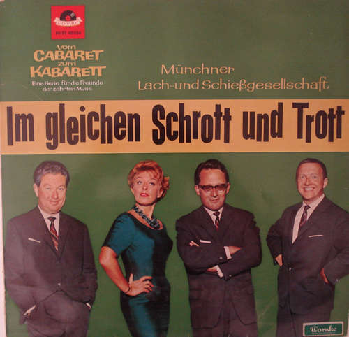 Cover Münchner Lach- Und Schießgesellschaft - Im Gleichen Schrott Und Trott (LP, Album, Mono) Schallplatten Ankauf