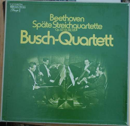 Cover Beethoven*, Busch-Quartett* - Späte Streichquartette Op. 127, 131, 132, 135 (3xLP + Box) Schallplatten Ankauf