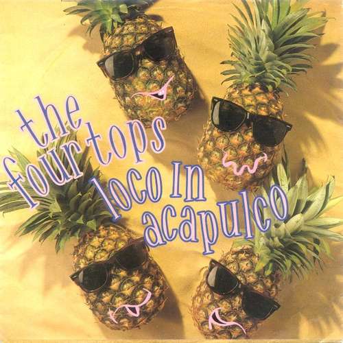 Cover The Four Tops* - Loco In Acapulco (7, Single) Schallplatten Ankauf
