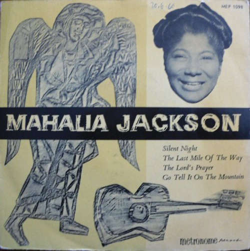 Cover Mahalia Jackson - Silent Night / The Last Mile Of The Way / The Lord's Prayer / Go Tell It On The Mountain  (7, EP) Schallplatten Ankauf